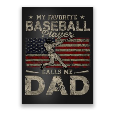 My Favorite Baseball Player Calls Me Dad FatherS Day Poster