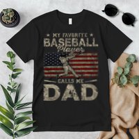 My Favorite Baseball Player Calls Me Dad FatherS Day Premium T-Shirt