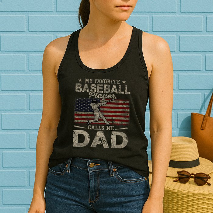 My Favorite Baseball Player Calls Me Dad FatherS Day Womens Tank Top