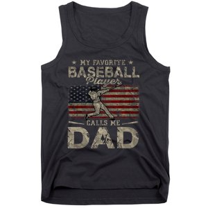 My Favorite Baseball Player Calls Me Dad FatherS Day Tank Top