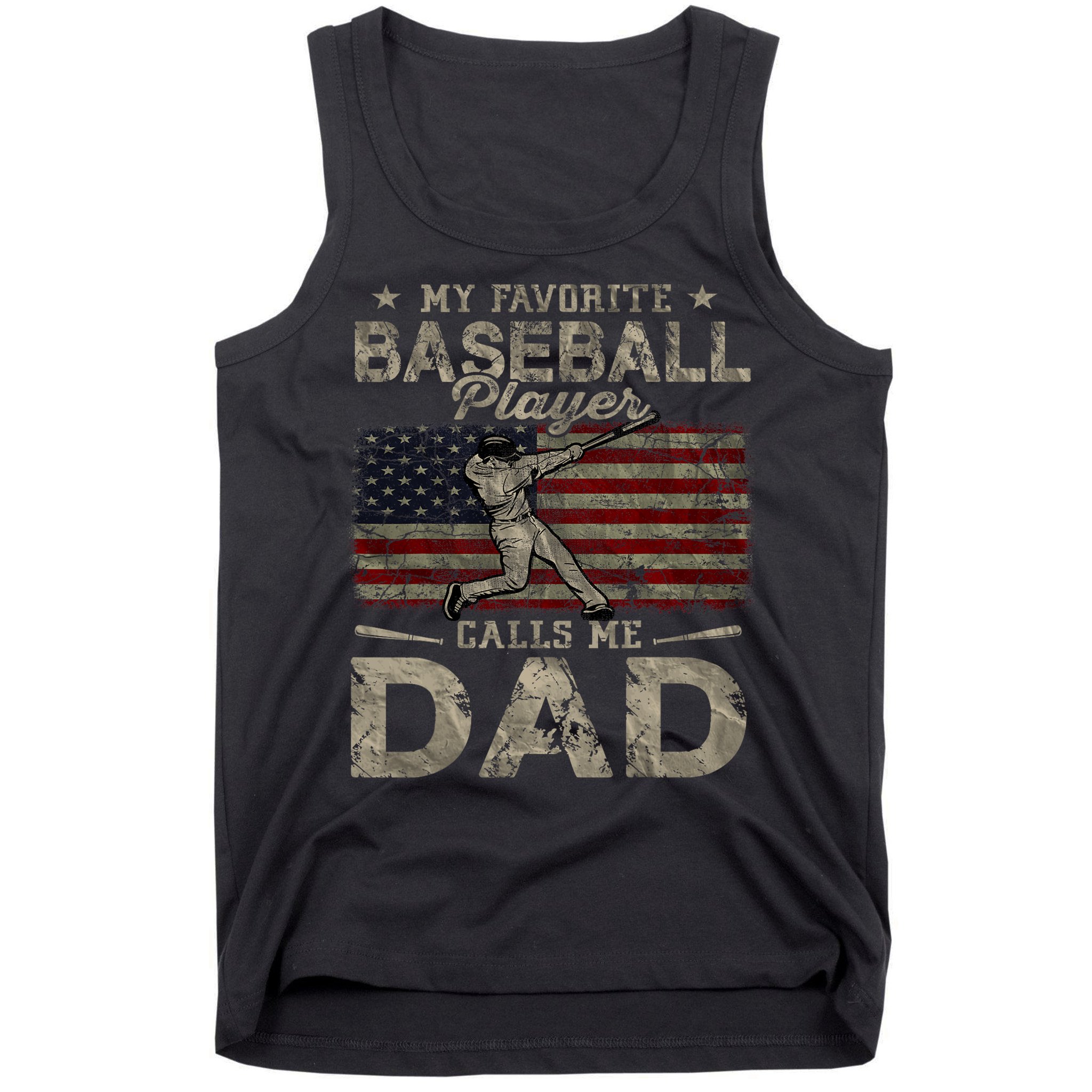 My Favorite Baseball Player Calls Me Dad FatherS Day Tank Top