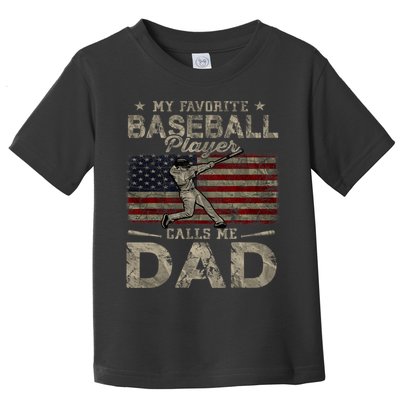 My Favorite Baseball Player Calls Me Dad FatherS Day Toddler T-Shirt