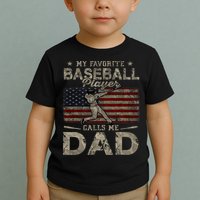 My Favorite Baseball Player Calls Me Dad FatherS Day Toddler T-Shirt