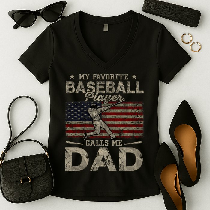 My Favorite Baseball Player Calls Me Dad FatherS Day Women's V-Neck T-Shirt