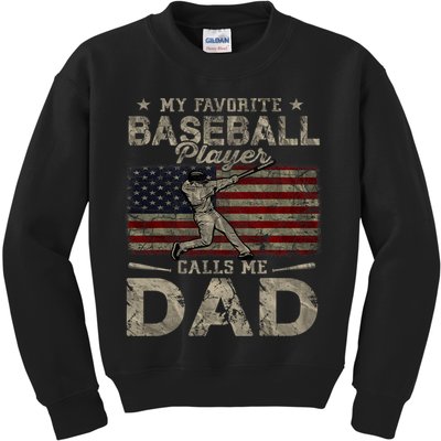 My Favorite Baseball Player Calls Me Dad FatherS Day Kids Sweatshirt