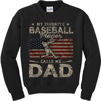 My Favorite Baseball Player Calls Me Dad FatherS Day Kids Sweatshirt