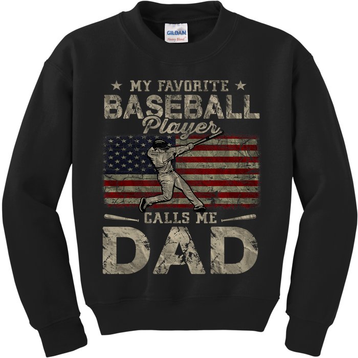 My Favorite Baseball Player Calls Me Dad FatherS Day Kids Sweatshirt
