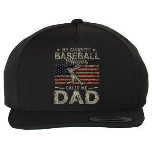 My Favorite Baseball Player Calls Me Dad FatherS Day Wool Snapback Cap