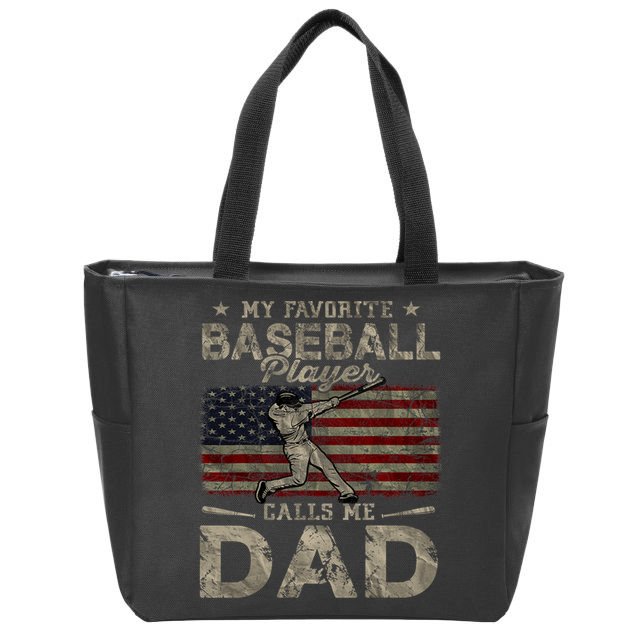 My Favorite Baseball Player Calls Me Dad FatherS Day Zip Tote Bag
