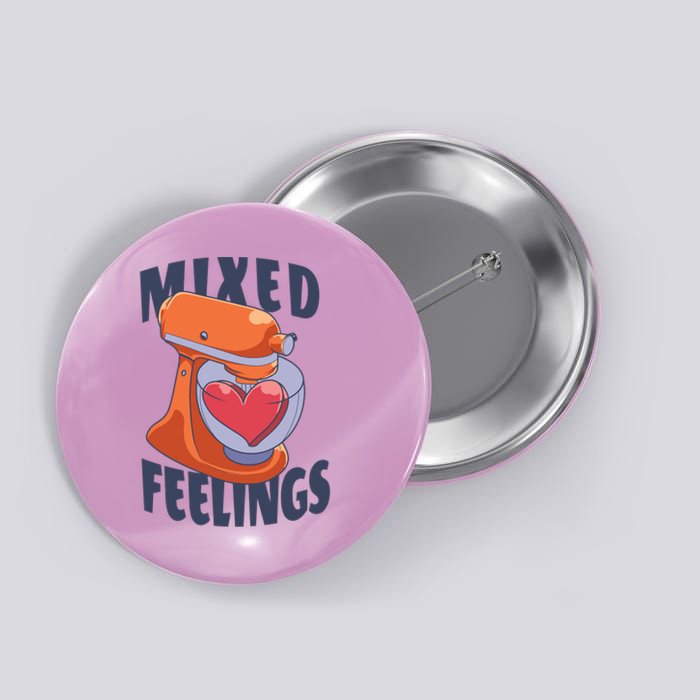 Mixed Feelings Baking Button