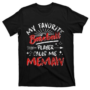 My Favorite Baseball Player Calls Me Memaw T-Shirt