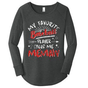 My Favorite Baseball Player Calls Me Memaw Women's Perfect Tri Tunic Long Sleeve Shirt