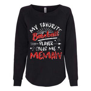 My Favorite Baseball Player Calls Me Memaw Womens California Wash Sweatshirt