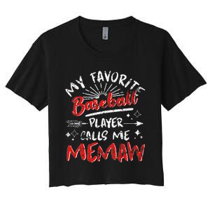 My Favorite Baseball Player Calls Me Memaw Women's Crop Top Tee