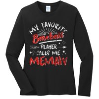 My Favorite Baseball Player Calls Me Memaw Ladies Long Sleeve Shirt