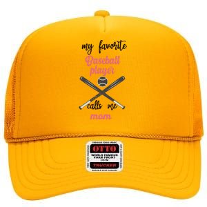 My Favorite Baseball Player Calls Me Mom Great Gift Tball Mom Great Gift High Crown Mesh Back Trucker Hat