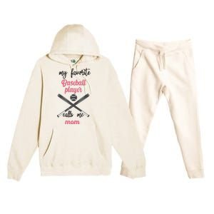 My Favorite Baseball Player Calls Me Mom Great Gift Tball Mom Great Gift Premium Hooded Sweatsuit Set