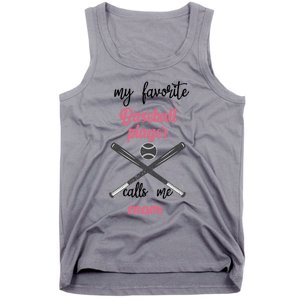 My Favorite Baseball Player Calls Me Mom Great Gift Tball Mom Great Gift Tank Top