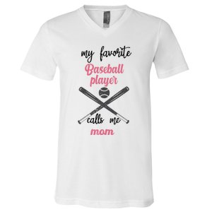 My Favorite Baseball Player Calls Me Mom Great Gift Tball Mom Great Gift V-Neck T-Shirt