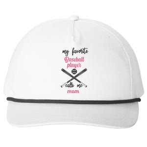 My Favorite Baseball Player Calls Me Mom Great Gift Tball Mom Great Gift Snapback Five-Panel Rope Hat