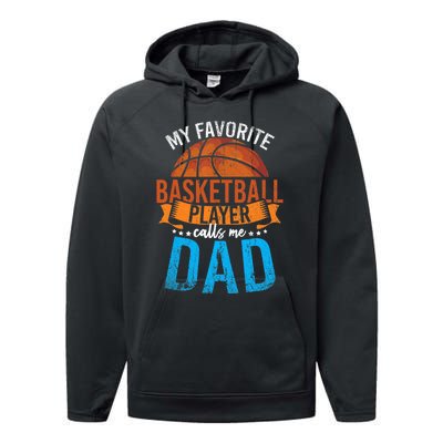 My Favorite Basketball Player Calls Me Dad Basketball Performance Fleece Hoodie