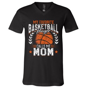 My Favorite Basketball Player Calls Me Mom Basketball V-Neck T-Shirt