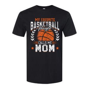 My Favorite Basketball Player Calls Me Mom Basketball Softstyle CVC T-Shirt