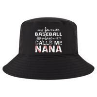 My Favorite Baseball Player Calls Me Nana Shirt, Mother Day Cool Comfort Performance Bucket Hat