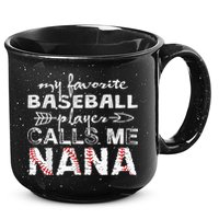 My Favorite Baseball Player Calls Me Nana Shirt, Mother Day 15oz Campfire Ceramic Mug