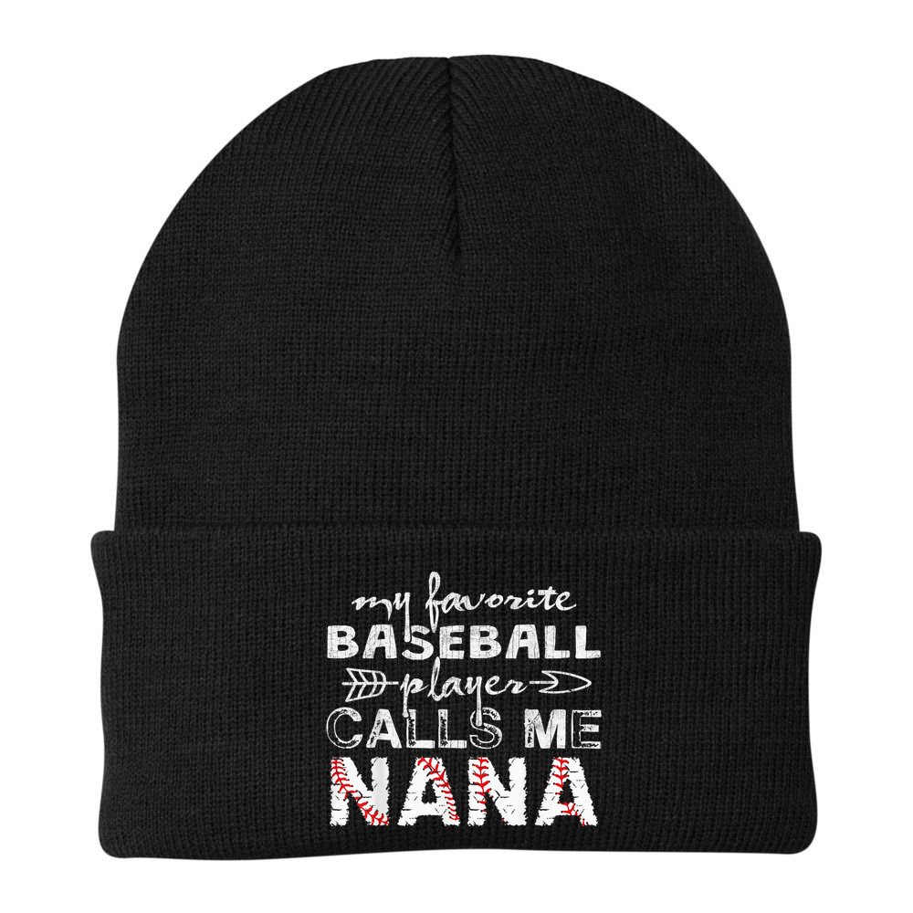 My Favorite Baseball Player Calls Me Nana Shirt, Mother Day Beanie
