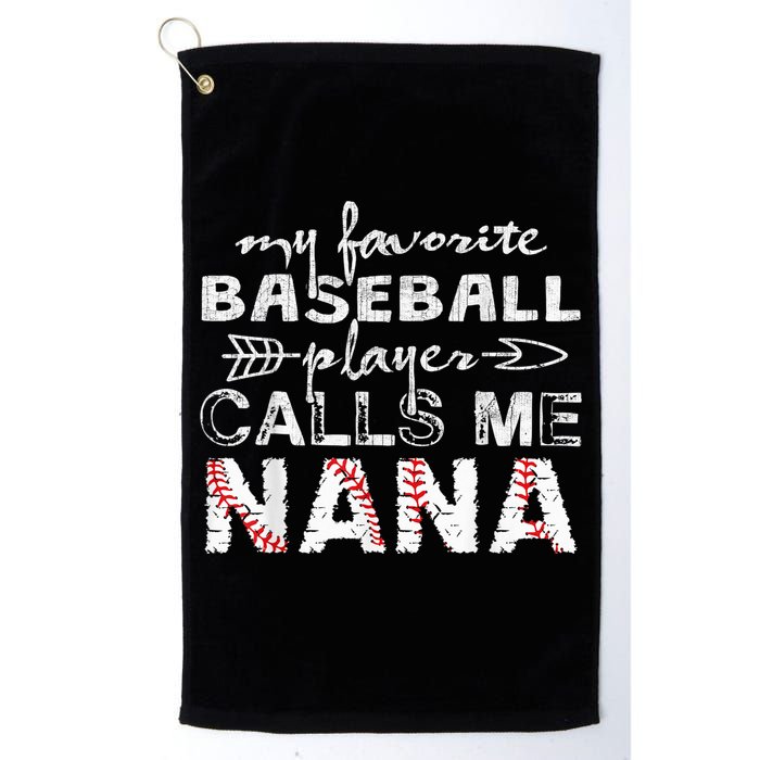 My Favorite Baseball Player Calls Me Nana Shirt, Mother Day Golf Towel