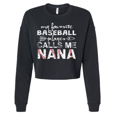 My Favorite Baseball Player Calls Me Nana Shirt, Mother Day Cropped Pullover Crew