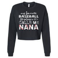 My Favorite Baseball Player Calls Me Nana Shirt, Mother Day Cropped Pullover Crew