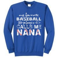 My Favorite Baseball Player Calls Me Nana Shirt, Mother Day Sweatshirt