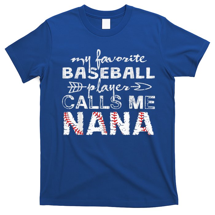 My Favorite Baseball Player Calls Me Nana Shirt, Mother Day T-Shirt