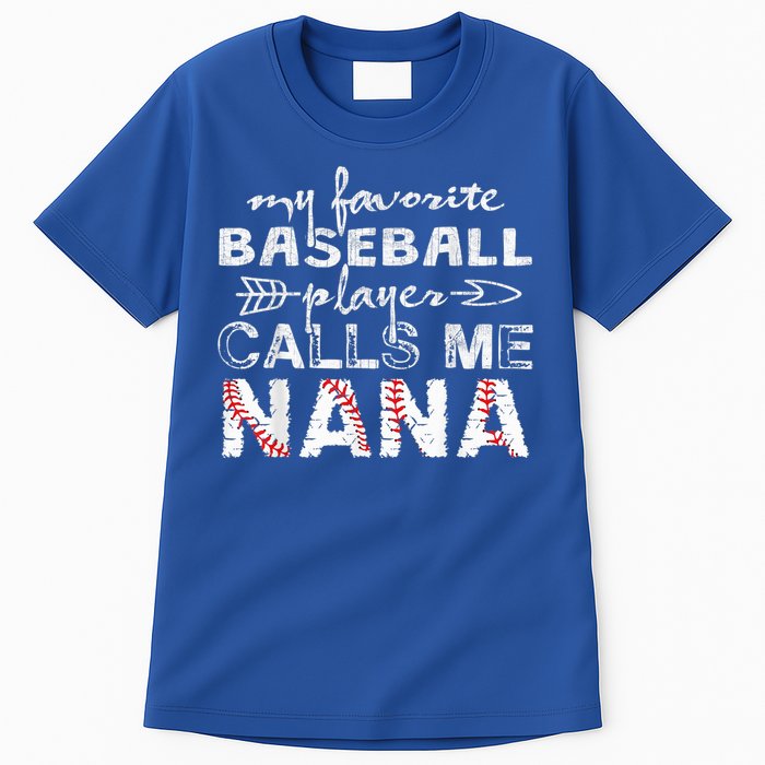 My Favorite Baseball Player Calls Me Nana Shirt, Mother Day Tall T-Shirt
