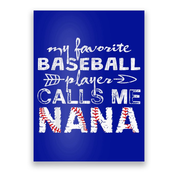 My Favorite Baseball Player Calls Me Nana Shirt, Mother Day Poster