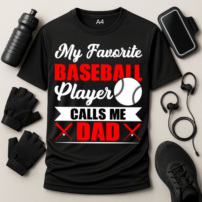 My Favorite Baseball Player Calls Me Dad Funny Baseball Dad Cooling Performance Crew T-Shirt