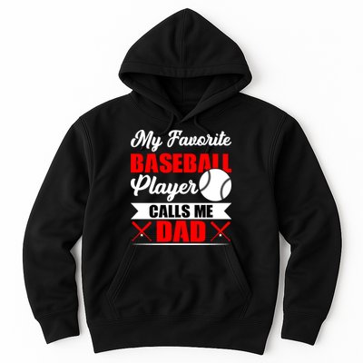 My Favorite Baseball Player Calls Me Dad Funny Baseball Dad Hoodie