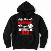 My Favorite Baseball Player Calls Me Dad Funny Baseball Dad Hoodie