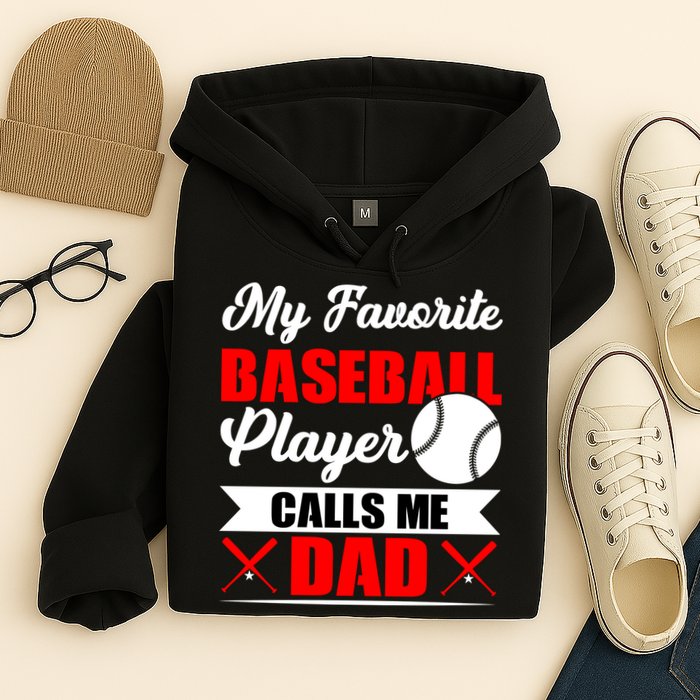 My Favorite Baseball Player Calls Me Dad Funny Baseball Dad Hoodie