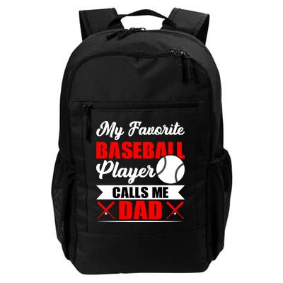 My Favorite Baseball Player Calls Me Dad Funny Baseball Dad Backpack