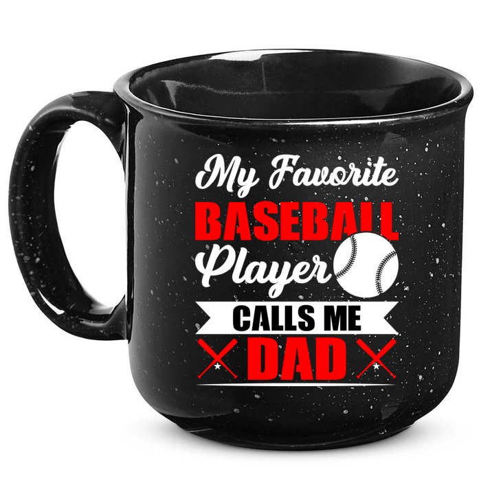 My Favorite Baseball Player Calls Me Dad Funny Baseball Dad 15oz Campfire Ceramic Mug
