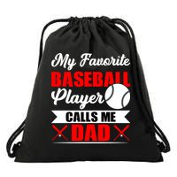 My Favorite Baseball Player Calls Me Dad Funny Baseball Dad Drawstring Bag