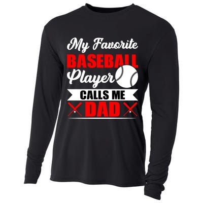My Favorite Baseball Player Calls Me Dad Funny Baseball Dad Cooling Performance Long Sleeve Crew