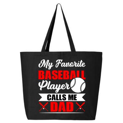 My Favorite Baseball Player Calls Me Dad Funny Baseball Dad 25L Jumbo Tote