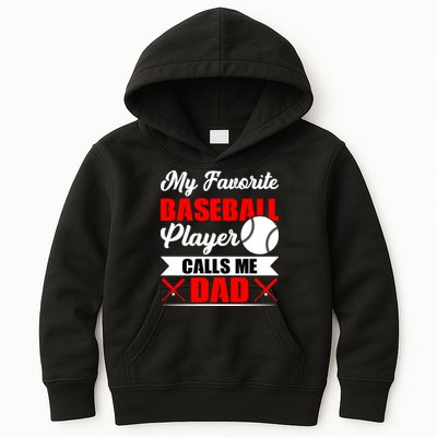 My Favorite Baseball Player Calls Me Dad Funny Baseball Dad Kids Hoodie
