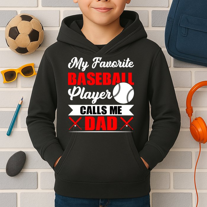 My Favorite Baseball Player Calls Me Dad Funny Baseball Dad Kids Hoodie