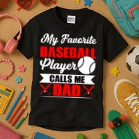 My Favorite Baseball Player Calls Me Dad Funny Baseball Dad Kids T-Shirt