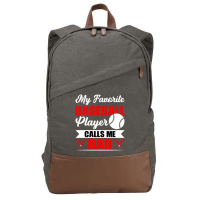 My Favorite Baseball Player Calls Me Dad Funny Baseball Dad Cotton Canvas Backpack